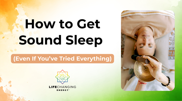 How to Get Sound Sleep (Even If You’ve Tried Everything)