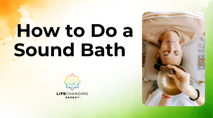 How to Do a Sound Bath: A Beginner’s Guide