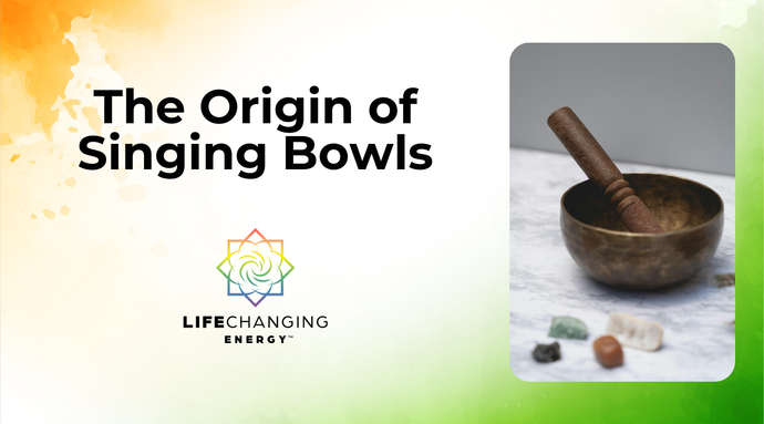 The Origin of Singing Bowls