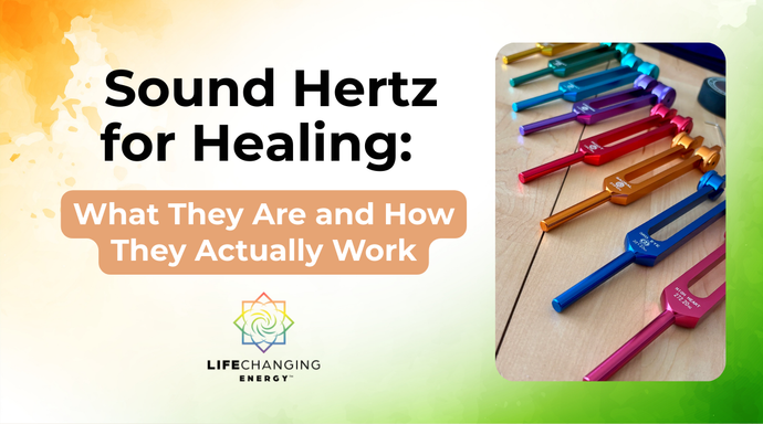Sound Hertz for Healing: What They Are and How They Work