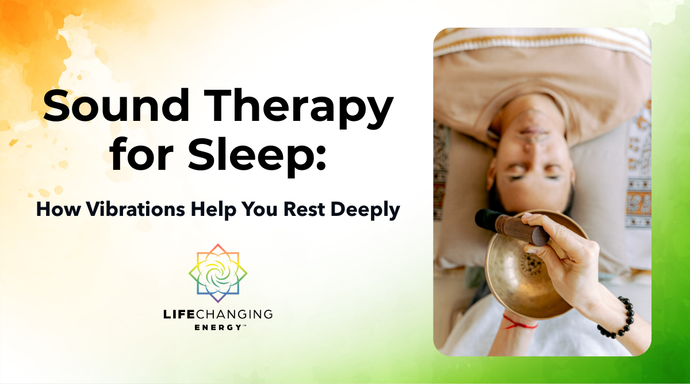 Sound Therapy for Sleep: How Vibrations Help You Rest Deeply