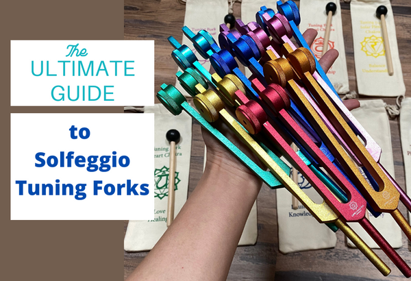 The Ultimate Guide to Solfeggio Tuning Forks