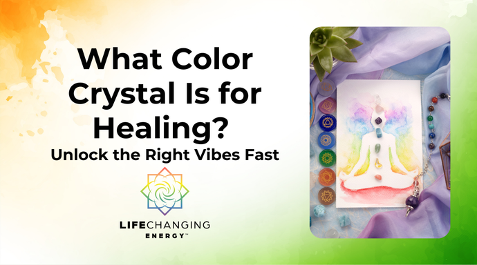 What Color Crystal Is for Healing? Unlock the Right Vibes