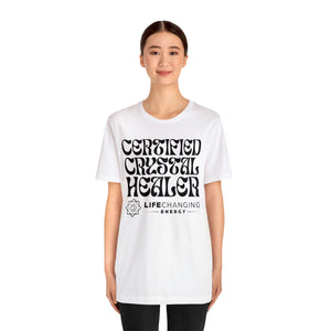 Certified Crystal Healer T-Shirt