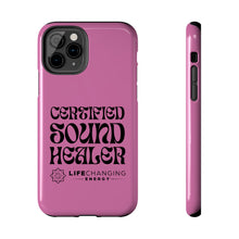 Load image into Gallery viewer, Certified Sound Healer Phone Case - Pink