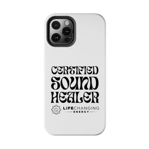 Certified Sound Healer Phone Case - White