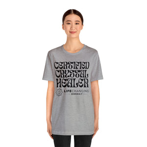 Certified Crystal Healer T-Shirt