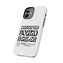 Load image into Gallery viewer, Certified Sound Healer Phone Case - White