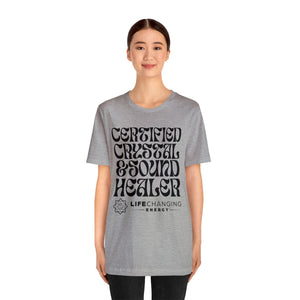 Certified Crystal and Sound Healer T-Shirt