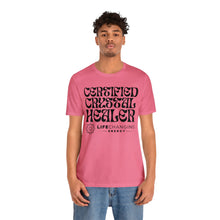 Load image into Gallery viewer, Certified Crystal Healer T-Shirt
