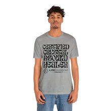Load image into Gallery viewer, Certified Crystal and Sound Healer T-Shirt