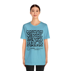 Certified Crystal and Sound Healer T-Shirt