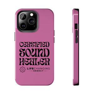Certified Sound Healer Phone Case - Pink