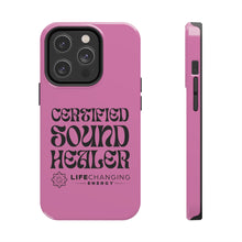 Load image into Gallery viewer, Certified Sound Healer Phone Case - Pink