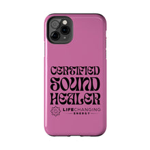 Load image into Gallery viewer, Certified Sound Healer Phone Case - Pink