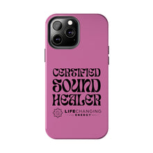 Load image into Gallery viewer, Certified Sound Healer Phone Case - Pink