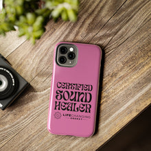 Load image into Gallery viewer, Certified Sound Healer Phone Case - Pink