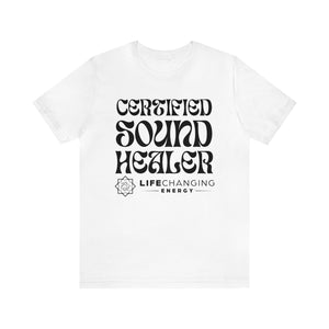 Certified Sound Healer T-Shirt