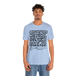 Certified Crystal and Sound Healer T-Shirt