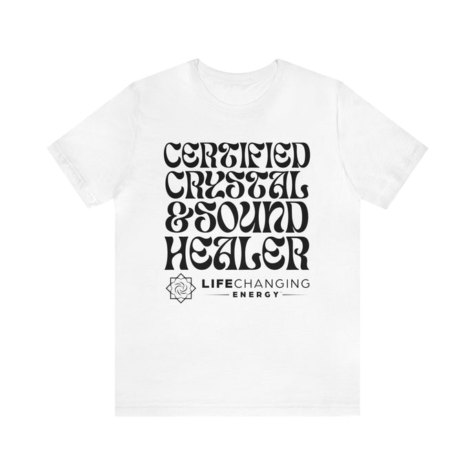 Certified Crystal and Sound Healer T-Shirt