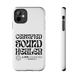 Certified Sound Healer Phone Case - White