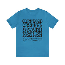 Load image into Gallery viewer, Certified Crystal and Sound Healer T-Shirt