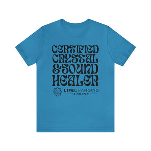 Certified Crystal and Sound Healer T-Shirt