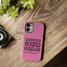 Load image into Gallery viewer, Certified Sound Healer Phone Case - Pink