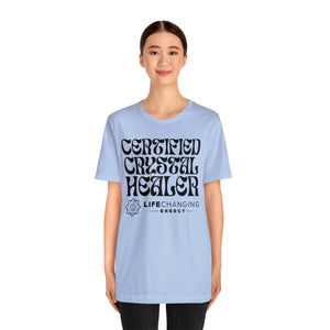 Certified Crystal Healer T-Shirt