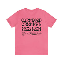 Load image into Gallery viewer, Certified Crystal Healer T-Shirt