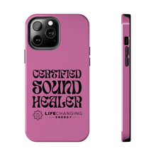 Load image into Gallery viewer, Certified Sound Healer Phone Case - Pink