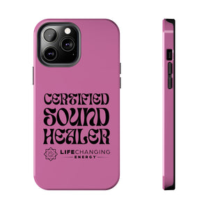 Certified Sound Healer Phone Case - Pink