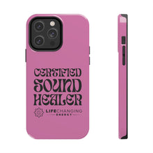Load image into Gallery viewer, Certified Sound Healer Phone Case - Pink