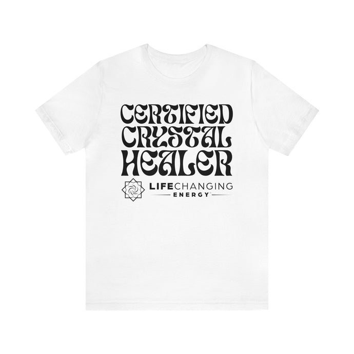 Certified Crystal Healer T-Shirt