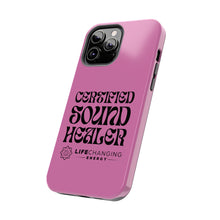 Load image into Gallery viewer, Certified Sound Healer Phone Case - Pink