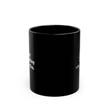 Load image into Gallery viewer, Black Mug (11oz, 15oz)