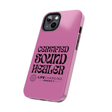 Load image into Gallery viewer, Certified Sound Healer Phone Case - Pink