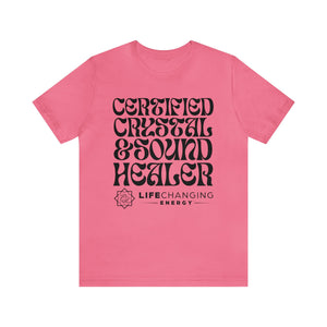Certified Crystal and Sound Healer T-Shirt
