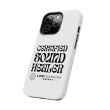 Load image into Gallery viewer, Certified Sound Healer Phone Case - White