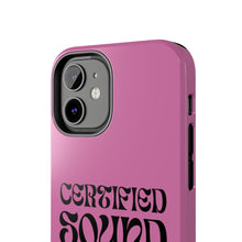 Load image into Gallery viewer, Certified Sound Healer Phone Case - Pink