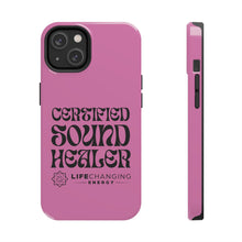 Load image into Gallery viewer, Certified Sound Healer Phone Case - Pink