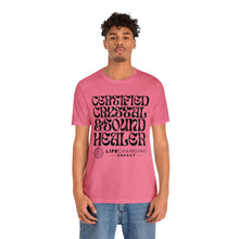 Load image into Gallery viewer, Certified Crystal and Sound Healer T-Shirt