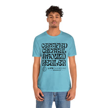 Load image into Gallery viewer, Certified Crystal and Sound Healer T-Shirt