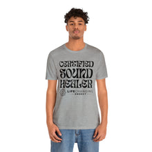 Load image into Gallery viewer, Certified Sound Healer T-Shirt