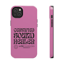 Load image into Gallery viewer, Certified Sound Healer Phone Case - Pink