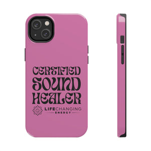 Certified Sound Healer Phone Case - Pink