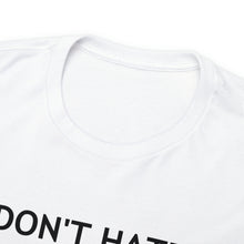 Load image into Gallery viewer, Don&#39;t Hate - Meditate T-Shirt