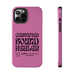 Certified Sound Healer Phone Case - Pink