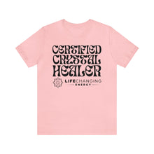 Load image into Gallery viewer, Certified Crystal Healer T-Shirt