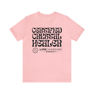 Certified Crystal Healer T-Shirt